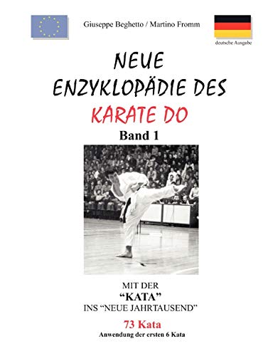 Neue Enzyklopädie des Karate Do: Mit der "Kata" ins neue Jahrtausend von Books on Demand GmbH